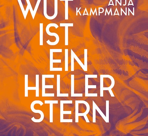 Die Wut ist ein heller Stern, © Literaturhaus Stuttgart