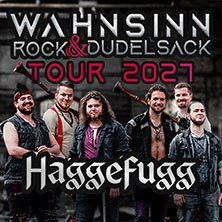 HAGGEFUGG - Wahnsinn, Rock & Dudelsack Tour 2027, © links im Bild HAGGEFUGG - Wahnsinn, Rock & Dudelsack Tour 2027, © links im Bild