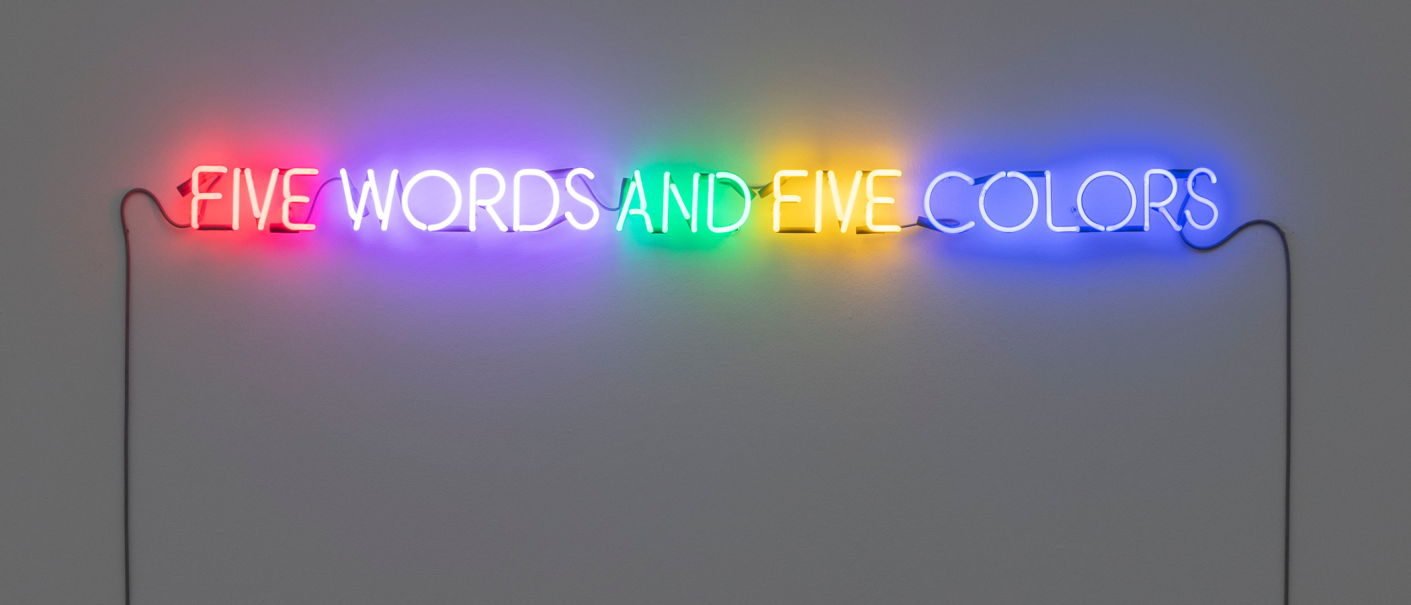 Neon light installation with the words 'FIVE WORDS AND FIVE COLORS' glowing in red, purple, green, yellow and blue., © VG Bild-Kunst, Bonn 2025 / Foto: Frank Kleinbach, Stuttgart Neon light installation with the words 'FIVE WORDS AND FIVE COLORS' glowing in red, purple, green, yellow and blue., © VG Bild-Kunst, Bonn 2025 / Foto: Frank Kleinbach, Stuttgart