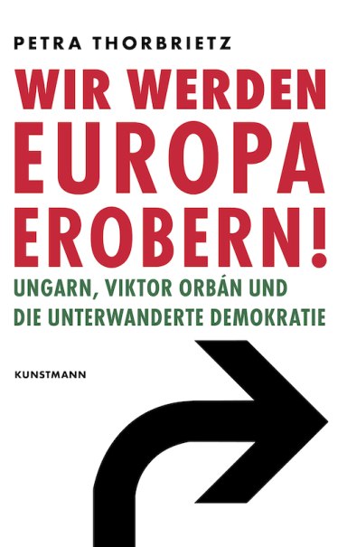 Buchcover von 'Wir werden Europa erobern!' von Petra Thorbiertz. Der Titel ist in gro&szlig;en roten Buchstaben, darunter ein schwarzer Pfeil nach rechts unten., &copy; Literaturhaus Stuttgart