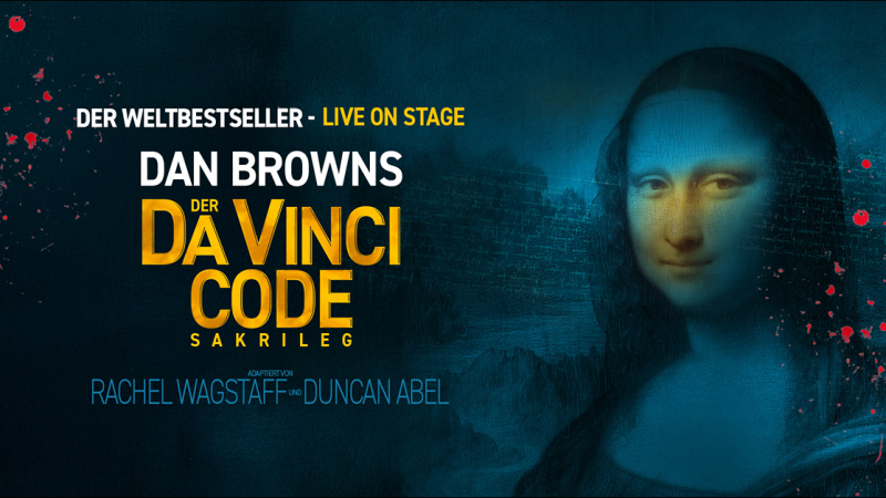 Poster f&uuml;r die B&uuml;hnenadaption von Dan Browns 'Der Da Vinci Code - Sakrileg'. Die Mona Lisa ist im Hintergrund zu sehen, umgeben von roten Spritzern., &copy; links im Bild