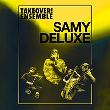 Cover des Takeover! Ensemble mit Samy Deluxe in der Mitte, umgeben von Musikern mit Streichinstrumenten, in gelb-schwarzer Farbgebung., © links im Bild Cover des Takeover! Ensemble mit Samy Deluxe in der Mitte, umgeben von Musikern mit Streichinstrumenten, in gelb-schwarzer Farbgebung., © links im Bild