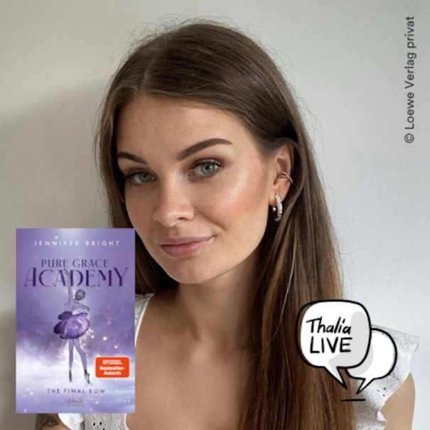 Eine Frau mit langen braunen Haaren l&auml;chelt leicht. Neben ihr ist das Buchcover von 'Pure Grace Academy: The Final Bow' abgebildet. Thalia-Logo unten rechts., &copy; Thalia Deutschland GmbH & Co. KG