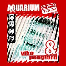 viko & penglord - Aquarium on tour 2026, © links im Bild viko & penglord - Aquarium on tour 2026, © links im Bild