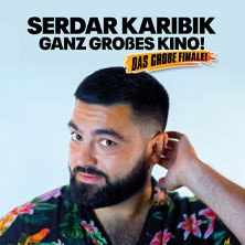 Serdar Karibik - Ganz Ganz Großes Kino - Das Große Finale!, © links im Bild