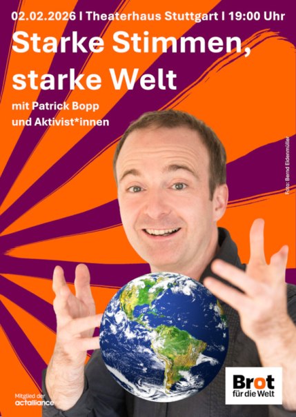 A man with a globe in front of a colorful background. Text informs about an event at Theaterhaus Stuttgart on 02.02.2026., © Brot für die Welt - Diakonisches Werk A man with a globe in front of a colorful background. Text informs about an event at Theaterhaus Stuttgart on 02.02.2026., © Brot für die Welt - Diakonisches Werk