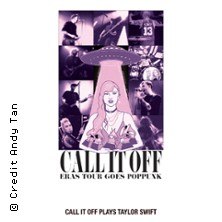 Call It Off - Eras Tour goes poppunk - Germany 2026, &copy; links im Bild