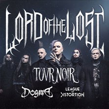 Bandfoto von Lord Of The Lost mit sechs Mitgliedern in dunkler Kleidung. Schriftzug: TOVR Noir 2026, Dogma, League Distortion., © links im Bild Bandfoto von Lord Of The Lost mit sechs Mitgliedern in dunkler Kleidung. Schriftzug: TOVR Noir 2026, Dogma, League Distortion., © links im Bild