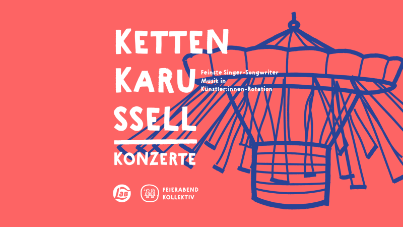 Kettenkarussell Konzert, © Feierabendkollektiv Kettenkarussell Konzert, © Feierabendkollektiv