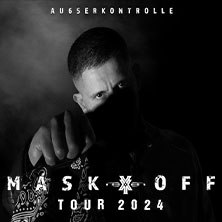 AK AusserKontrolle - Mask Off Tour, © links im Bild AK AusserKontrolle - Mask Off Tour, © links im Bild