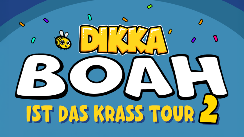 Buntes Tour-Poster mit dem Schriftzug 'DIKKA BOAH ist das krass Tour 2' auf blauem Hintergrund. Eine kleine Biene und Konfetti sind ebenfalls zu sehen., &copy; links im Bild