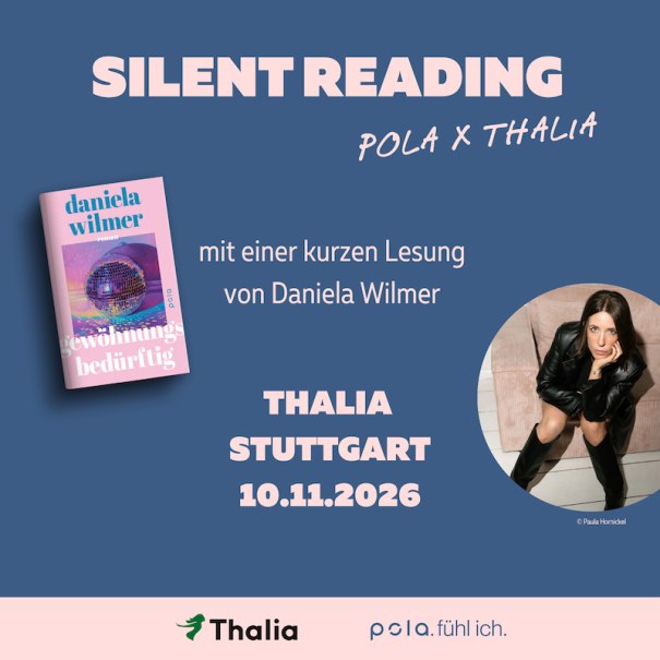 Silent Reading: Thalia x pola mit Daniela Wilmer, &copy; pola, Paula Hornickel