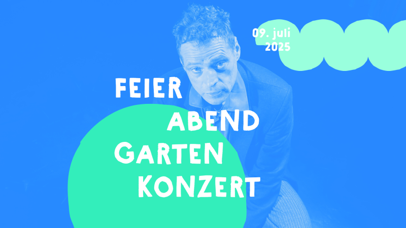 Feierabend Gartenkonzert, © Feierabendkollektiv Feierabend Gartenkonzert, © Feierabendkollektiv
