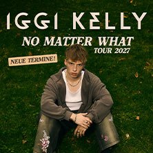 Iggi Kelly - No Matter What Tour 2027, &copy; links im Bild