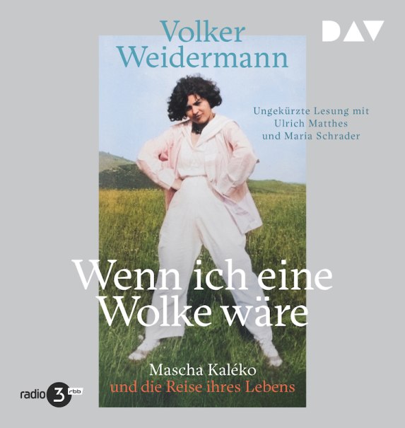 Hörbuch-Cover: Volker Weidermanns 'Wenn ich eine Wolke wäre' zeigt Mascha Kaléko auf einer Wiese. Ungekürzte Lesung mit Ulrich Matthes und Maria Schrader., © Literaturhaus Stuttgart Hörbuch-Cover: Volker Weidermanns 'Wenn ich eine Wolke wäre' zeigt Mascha Kaléko auf einer Wiese. Ungekürzte Lesung mit Ulrich Matthes und Maria Schrader., © Literaturhaus Stuttgart