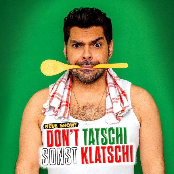 DON'T TATSCHI OR ELSE KLATSCHI, © Joe Di Nardo DON'T TATSCHI OR ELSE KLATSCHI, © Joe Di Nardo