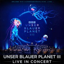 UNSER BLAUER PLANET III - Live in Concert 2027, &copy; links im Bild