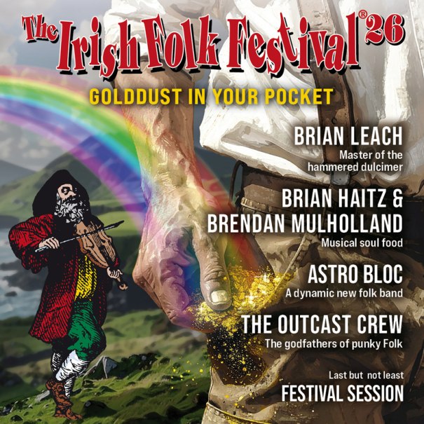Poster for the Irish Folk Festival 2026 with a rainbow, a fiddler and artist names such as Brian Leach and The Outcast Crew., &copy; Music Circus Concertb&uuml;ro GmbH &CoKG
