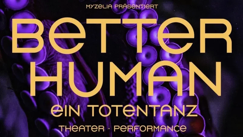 Better Human, © Myzelia Collective Better Human, © Myzelia Collective