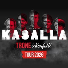 Kasalla - Trone & Konfetti Tour 2026, © links im Bild