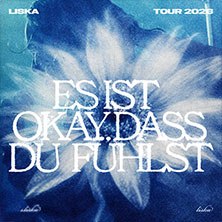 Liska - Es ist okay, dass du f&uuml;hlst - Tour 2026, &copy; links im Bild