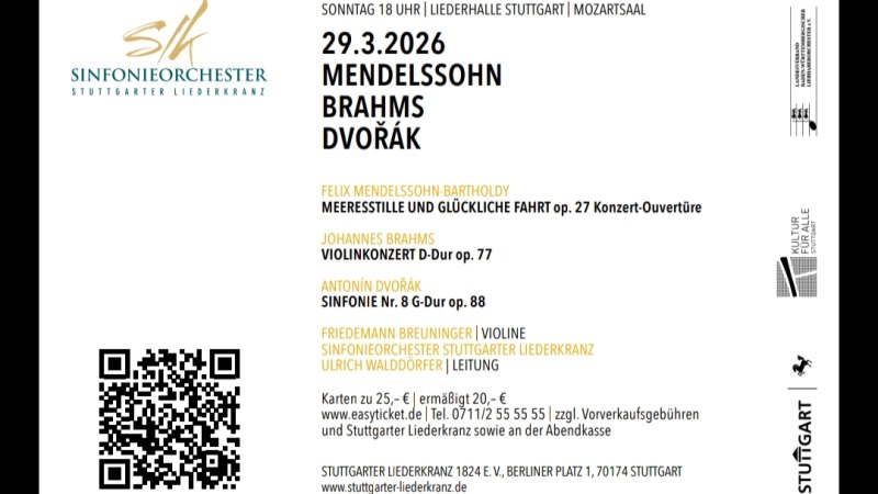 Konzertplakat des Sinfonieorchesters Stuttgarter Liederkranz für den 29. März 2026 mit Werken von Mendelssohn, Brahms und Dvořák im Mozartsaal der Liederhalle Stuttgart., © Stuttgarter Liederkranz 1824 e.V. Konzertplakat des Sinfonieorchesters Stuttgarter Liederkranz für den 29. März 2026 mit Werken von Mendelssohn, Brahms und Dvořák im Mozartsaal der Liederhalle Stuttgart., © Stuttgarter Liederkranz 1824 e.V.