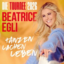 Beatrice Egli l&auml;chelnd vor einem gelben Hintergrund. Text: 'Die Tournee 2026', 'Tanzen - Lachen - Leben'., &copy; links im Bild