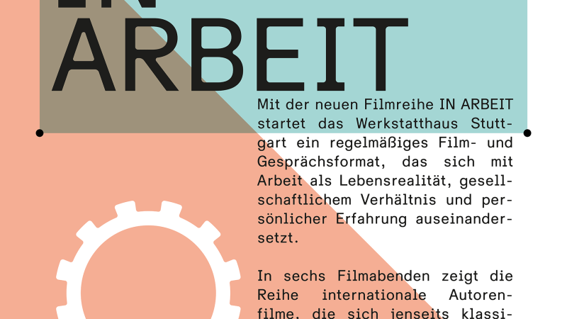 In Arbeit, © Werkstatthaus In Arbeit, © Werkstatthaus