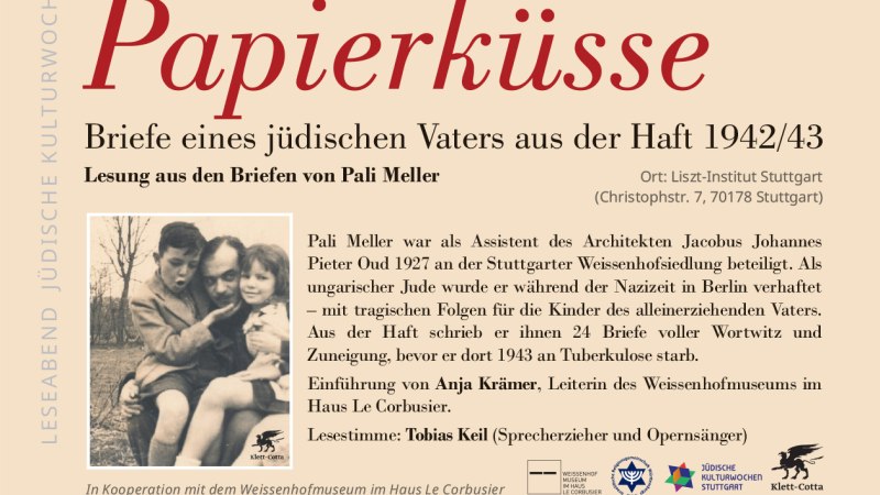 Einladung zur Lesung 'Papierküsse' am 13. November 2025 im Liszt-Institut Stuttgart. Thema: Briefe eines jüdischen Vaters aus der Haft 1942/43., © Liszt Institut Stuttgart