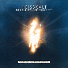 HEISSKALT - Das bleibt hier Tour 2026 - Vom Stehen und Fallen & mit Liebe gebraut, &copy; links im Bild
