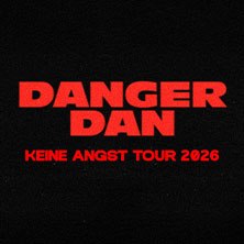 Danger Dan - Keine Angst Tour 2026, &copy; links im Bild