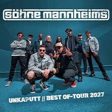Söhne Mannheims - Unkaputt // Best of Tour 2027, © links im Bild Söhne Mannheims - Unkaputt // Best of Tour 2027, © links im Bild