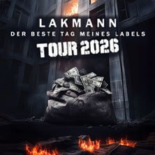 Lakmann - Der beste Tag meines Labels Tour 2026, © links im Bild