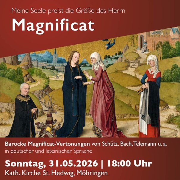 Magnificat - Meine Seele preist die Größe des Herrn, © Katholische Gesamtkirchengemeinde St. Hedwig und Ulrich Magnificat - Meine Seele preist die Größe des Herrn, © Katholische Gesamtkirchengemeinde St. Hedwig und Ulrich