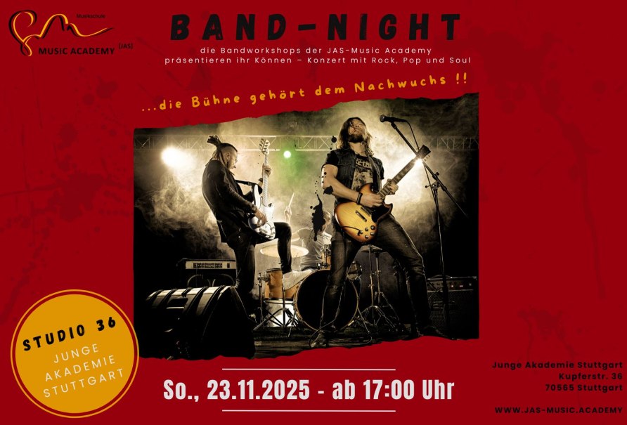 Plakat für die "BAND-NIGHT" der JAS-Music Academy mit Rock, Pop und Soul. Konzert am 23.11.2025 in Stuttgart, Junge Akademie, ab 17:00 Uhr., © Junge Akademie Stuttgart GmbH