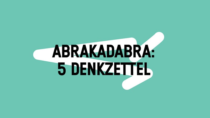 Abrakadabra: 5 Denkzettel, © Württembergische Staatstheater Stuttgart