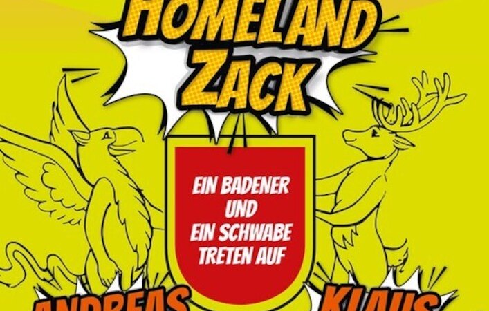 Plakat f&uuml;r die Comedy-Show 'HomeL&auml;ndZack' mit Andreas M&uuml;ller und Klaus Birk. Ein Badener und ein Schwabe treten auf. Gelber Hintergrund mit Comic-Design., &copy; Theaterhaus Stuttgart e.V.