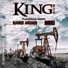 King 810 + Special Guests: Banks Arcade, Accvsed, © links im Bild King 810 + Special Guests: Banks Arcade, Accvsed, © links im Bild
