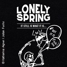 Lonely Spring - it still is what it is, © links im Bild Lonely Spring - it still is what it is, © links im Bild